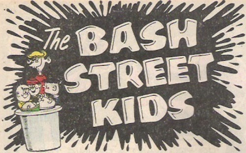 The Bash
                    Street Kids